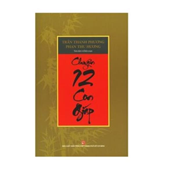 GIỚI THIỆU SÁCH – CHUYỆN 12 CON GIÁP